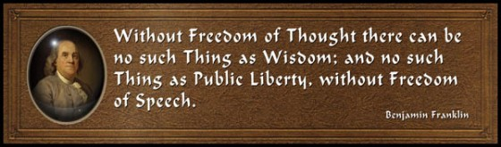 'Credit': http://viewpointsofasagittarian.com/wp-content/uploads/2014/03/Without-freedom-of-thought-there-can-be-no-such-thing-as-wisdom-and-no-such-thing-as-public-liberty-Benjamin-Franklin-560x165.jpg